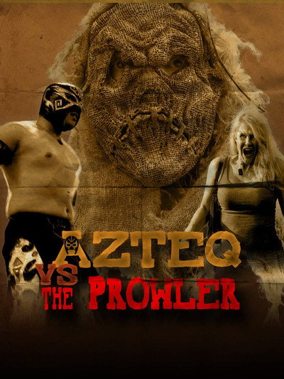 Póster de Azteq vs the Prowler