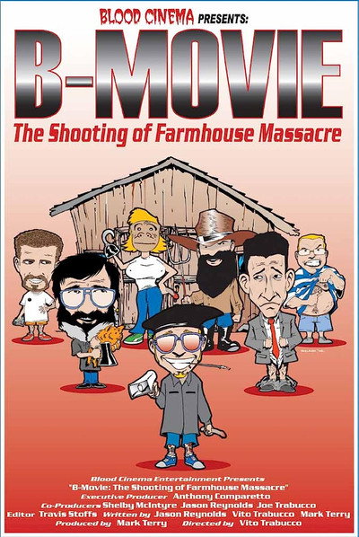 Póster de B-Movie: The Shooting of 'Farmhouse Massacre'