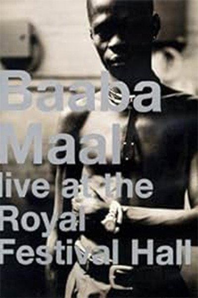 Póster de Baaba Maal: Live at the Royal Festival Hall