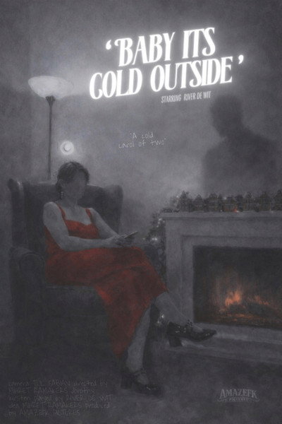 Póster de Baby its cold outside: Starring River de Wit