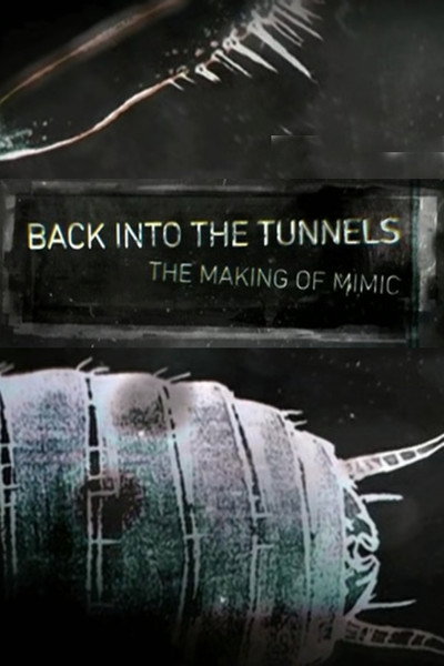 Póster de Back Into the Tunnels: The Making of Mimic