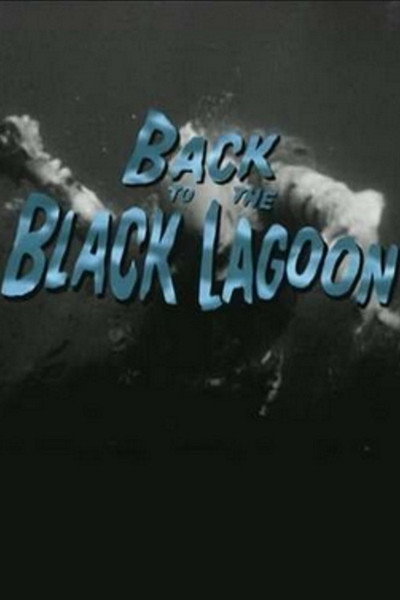 Póster de Back to the Black Lagoon: A Creature Chronicle