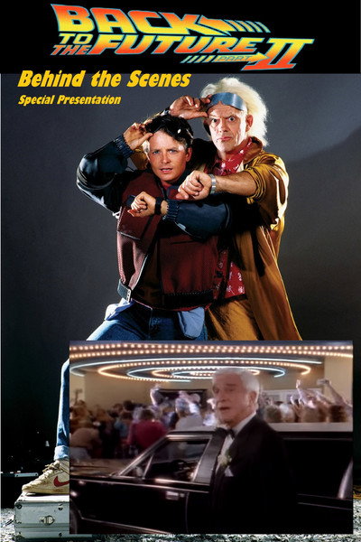 Póster de Back to the Future Part II Behind-the-Scenes Special Presentation