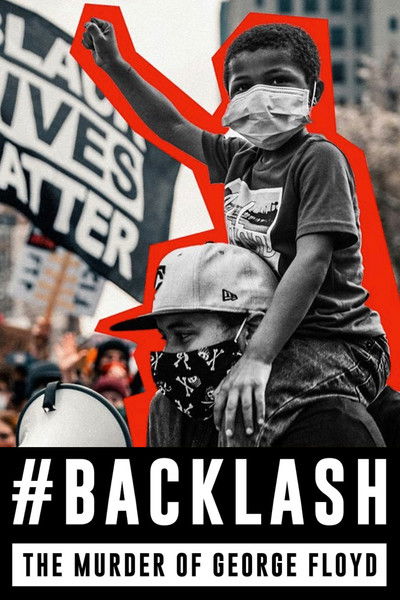 Póster de Backlash: The Murder of George Floyd