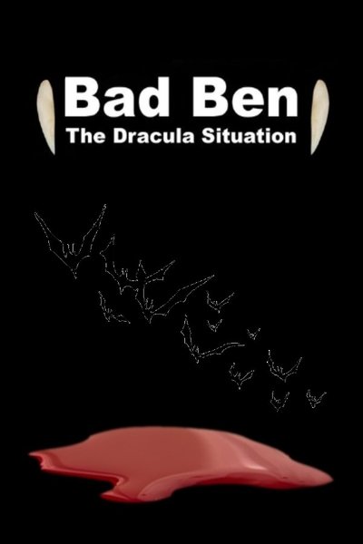 Póster de Bad Ben 13: The Dracula Situation