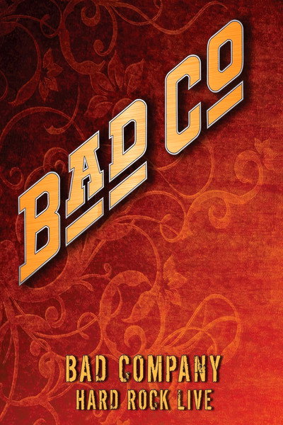 Póster de Bad Company: Hard Rock Live