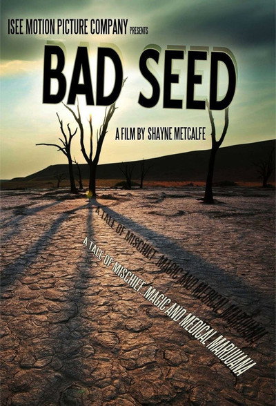 Póster de Bad Seed: A Tale of Mischief, Magic and Medical Marijuana