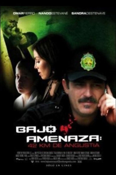 Póster de Bajo Amenaza: 42 km. de angustia