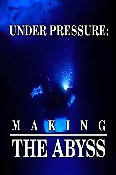 Póster de Bajo presión: Cómo se hizo 'The Abyss'