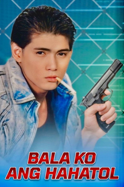 Póster de Bala ko ang hahatol