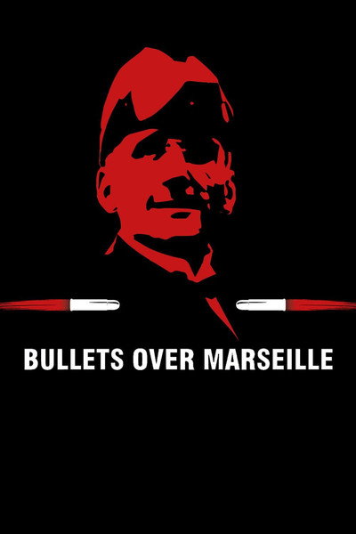 Póster de Balas sobre Marsella