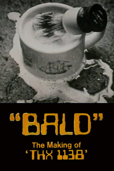 Póster de Bald: The Making of 'THX 1138'