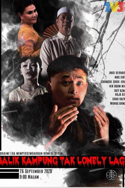 Póster de Balik Kampung Tak Lonely Lagi