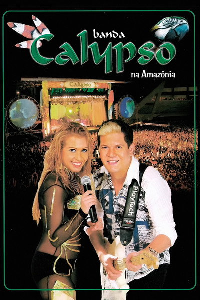 Póster de Banda Calypso: Na Amazônia