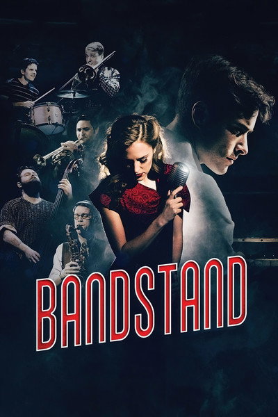 Póster de BANDSTAND: The Broadway Musical on Screen