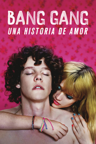 Póster de Bang Gang (Una moderna historia de amor)