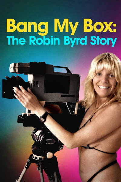 Póster de Bang My Box: The Robin Byrd Story