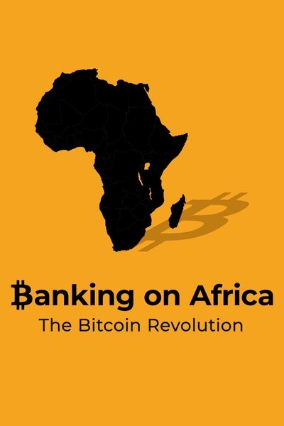 Póster de Banking on Africa: The Bitcoin Revolution