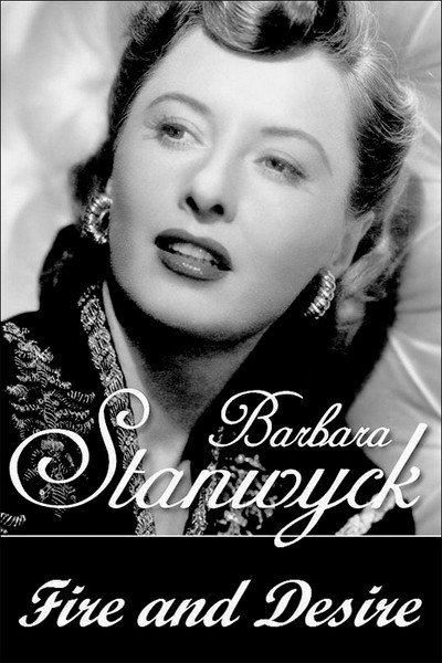 Póster de Barbara Stanwyck: Fuego y deseo