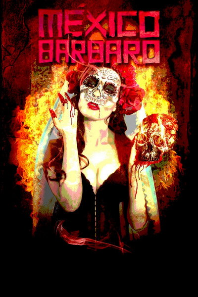 Póster de Barbarous Mexico