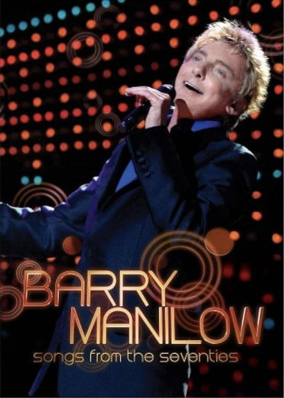 Póster de Barry Manilow: Songs from the Seventies
