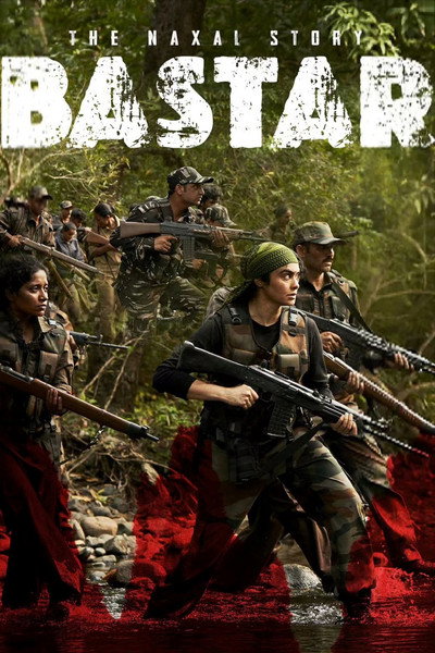 Póster de Bastar: The Naxal Story