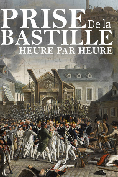 Póster de Bastille Day: Chronicle of a Revolution