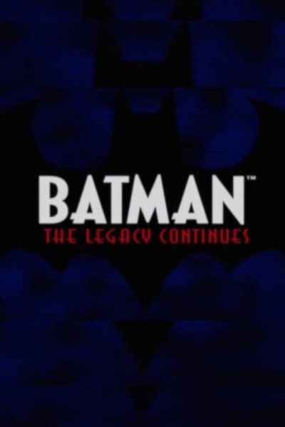 Póster de Batman: The Legacy Continues