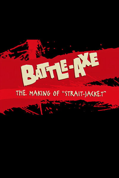 Póster de Battle-Axe: The Making of 'Strait-Jacket'