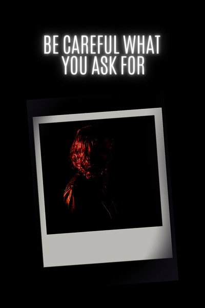 Póster de Be Careful What You Ask For