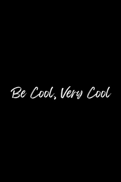 Póster de Be Cool, Very Cool
