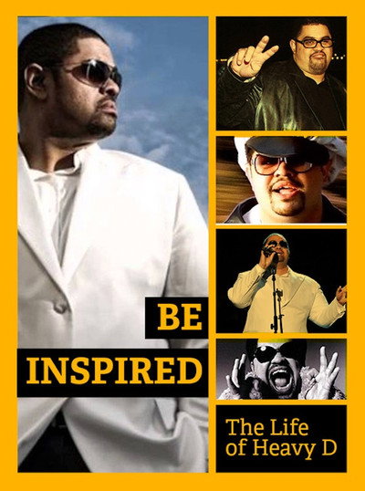 Póster de Be Inspired: The Life of Heavy D