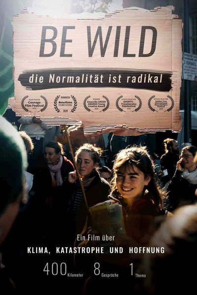 Póster de Be Wild - die Normalität ist radikal