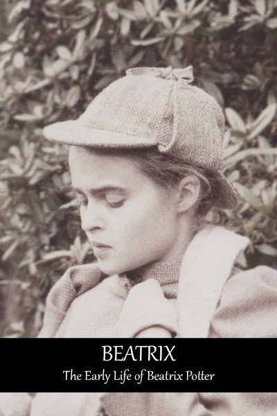 Póster de Beatrix: The Early Life of Beatrix Potter