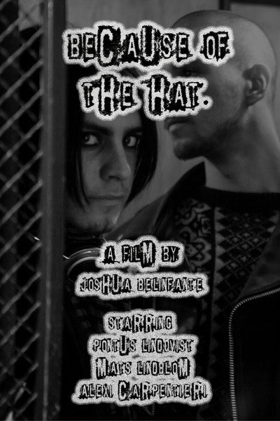 Póster de Because of the Hat