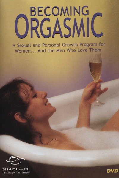 Póster de Becoming Orgasmic: A Sexual Growth Program for Women