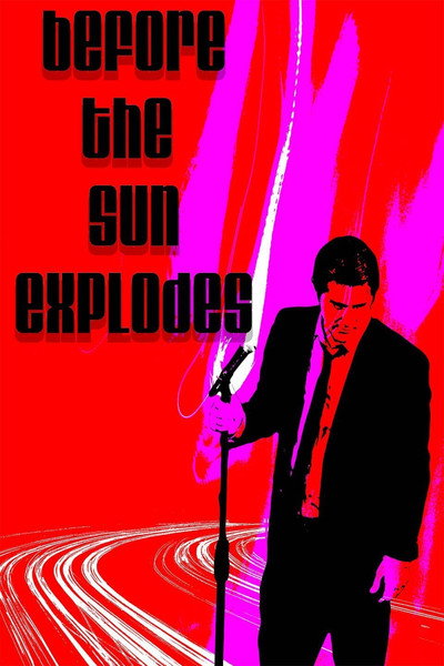 Póster de Before The Sun Explodes