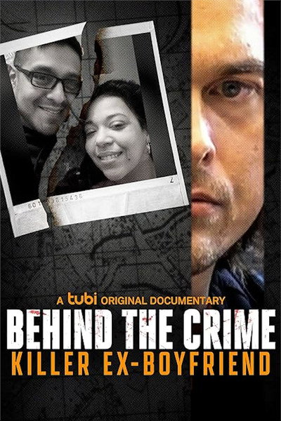 Póster de Behind the Crime: Killer Ex-Boyfriend