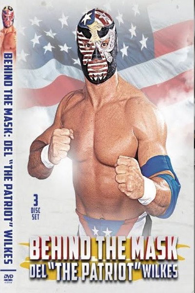 Póster de Behind the Mask: Del the Patriot Wilkes