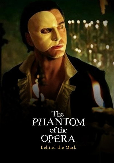 Póster de Behind the Mask: The Making of The Phantom of the Opera