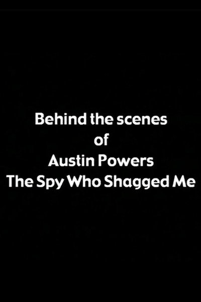 Póster de Behind the Scenes of 'Austin Powers: The Spy Who Shagged Me'