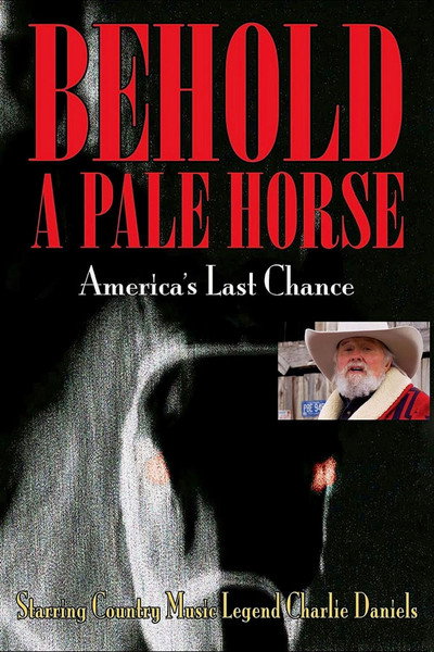 Póster de Behold a Pale Horse: America's Last Chance