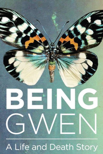 Póster de Being Gwen: A Life & Death Story
