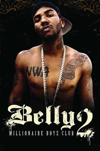Póster de Belly 2: Millionaire Boyz Club