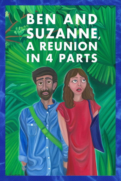 Póster de Ben and Suzanne: A Reunion in 4 Parts