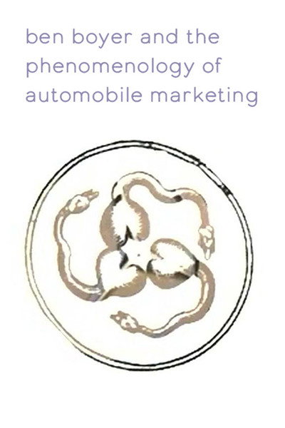 Póster de Ben Boyer and the Phenomenology of Automobile Marketing