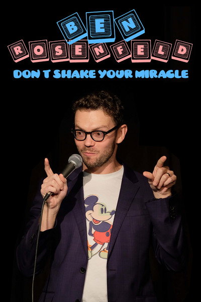 Póster de Ben Rosenfeld: Don't Shake Your Miracle