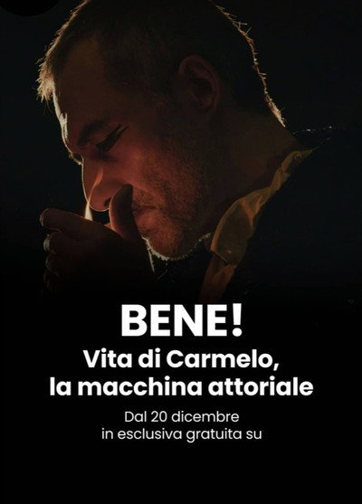 Póster de Bene! Vita di Carmelo, la macchina attoriale