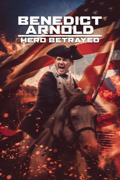 Póster de Benedict Arnold: Hero Betrayed