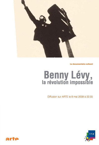 Póster de Benny Lévy, la révolution impossible